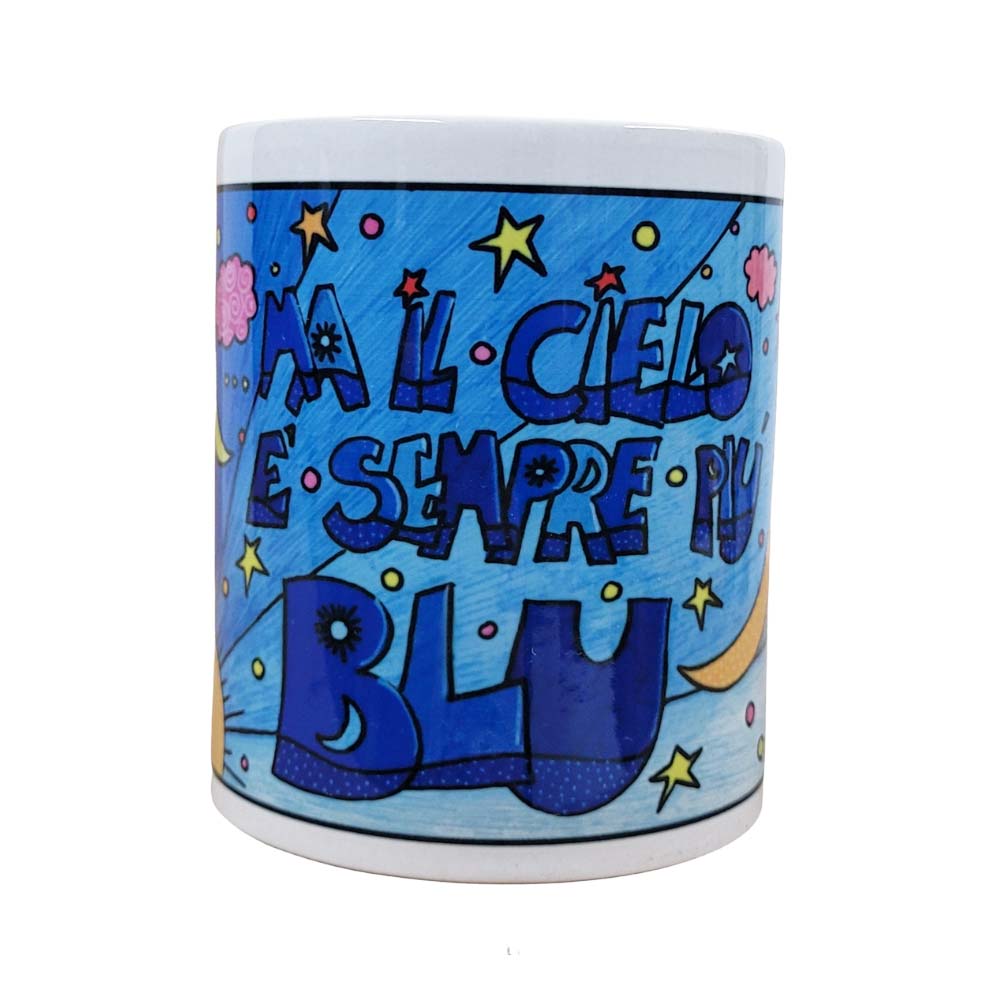Tazza MUG "IL CIELO È SEMPRE PIÙ BLU"